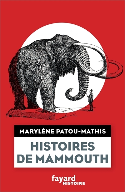 Histoires de mammouth | Patou-Mathis, Marylène